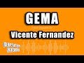 Vicente Fernandez - Gema (Versión Karaoke)