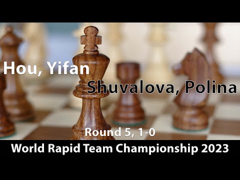 Hou, Yifan (2537) -- Shuvalova, Polina (2358) Round 5, 1-0