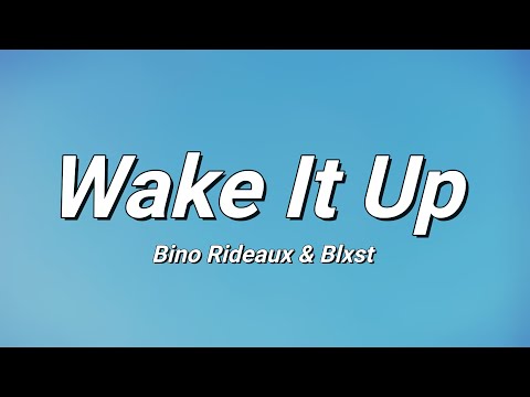 Wake It Up Blxst Lyrics