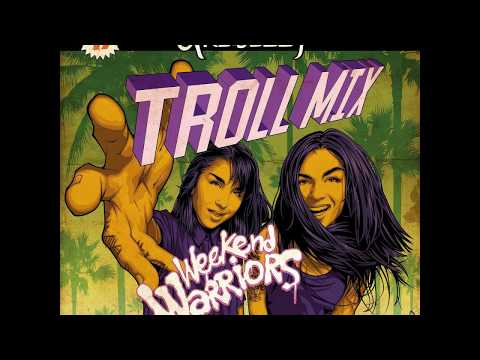 Krewella Troll Mix Vol. 17 - Weekend Warriors