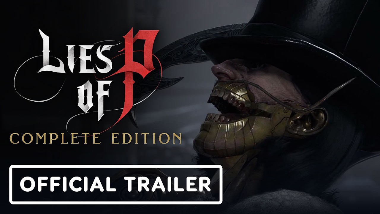 Lies of P: Complete Edition - Official Nintendo Switch 2 Launch Trailer - YouTube