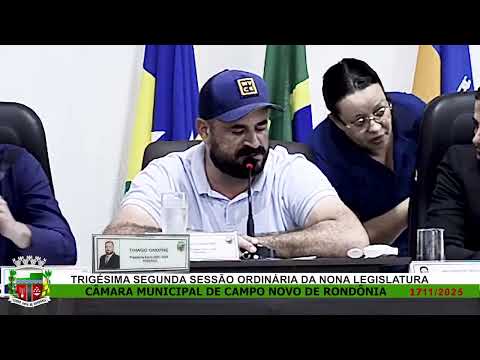 TRIGÉSIMA SEGUNDA SESSÃ ORDINÁRIA DA NONA LEGISLATURA