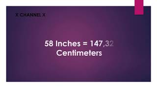 58 Inches to Centimeters