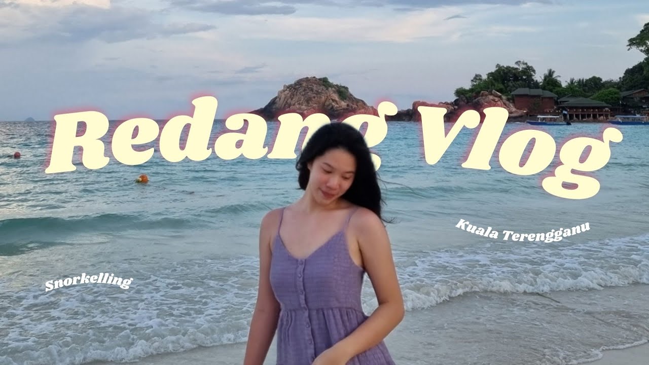 April Vlog ~ redang island + terengganu places to visit