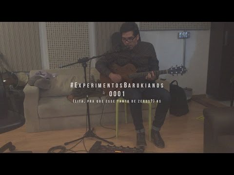 Experimentos Barukianos 0001 - Baruk