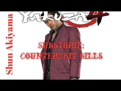 Yakuza 4 Remastered Shun Akiyama| Substorie: Counterfeit Bills (Chapter 3)