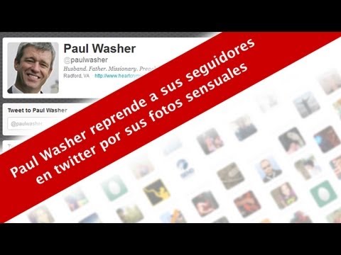 Paul Washer reprende a sus seguidores en twitter por sus fotos sensuales