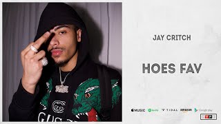 Jay Critch - Hoes Fav