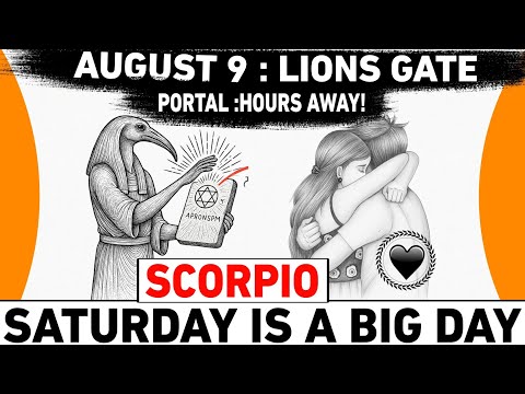 🔥 SCORPIO ♏ AUGUST 9: The Lions Gate Prophecy 🦁– 3 Soul Shifts That Change EVERYTHING in HOURS! 💎