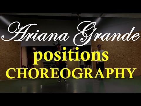 Ariana Grande - positions Dance | Choreography