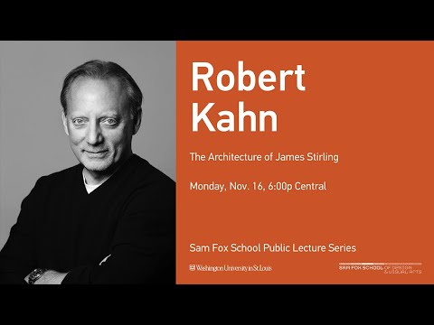 Robert Kahn on The Architecture of James Stirling