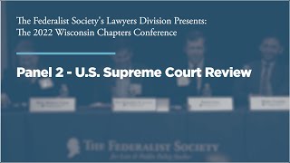 Click to play: Panel Two: U.S. Supreme Court Review