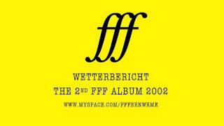 FFF -- WETTERBERICHT 4 WETTERBERICHT