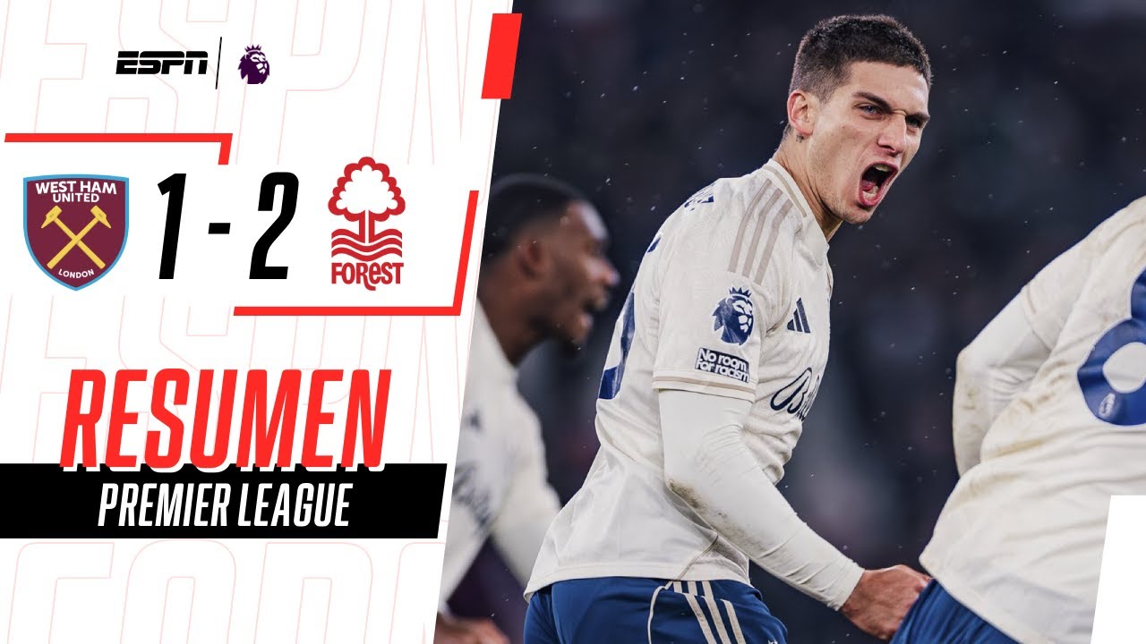 NICO DOMÍNGUEZ ENCAMINÓ UNA REMONTADA AGÓNICA DEL FOREST EN LONDRES | W. Ham 1-2 N. Forest | RESUMEN