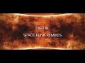 Digital - Space Funk Remixes