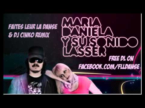 Maria Daniella y su sonido lazer - Pobre estupida (Faites leur la danse & Dj Cinko remix)
