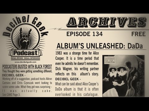 Albums Unleashed - DaDa: Decibel Geek Podcast - Episode 134