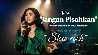 Download lagu Amy Search ft Inka Christie – Jangan Pisahkan | Cover HitVocal | Lagu Rock Malaysia Legendaris mp3