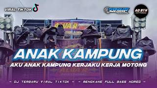 Download lagu DJ AKU ANAK KAMPUNG KERJAKU KERJA MOTONG FYP TIKTOK BASS HOREG TERBARU 2026 mp3