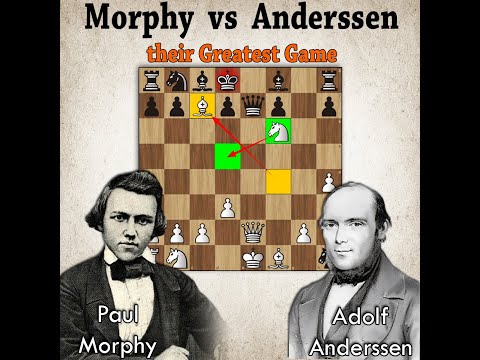 Paul Morphy vs Adolf Anderssen 1858 | Their Greatest Chess Game
