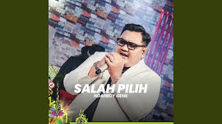 Download lagu Salah Pilih mp3