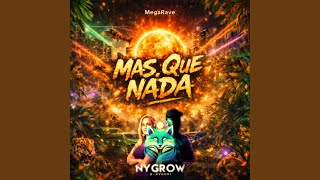 Mas, Que Nada (Mega Rave)