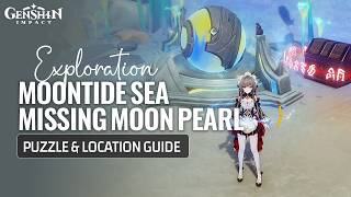 Missing Moon Pearl At Moontide Sea Puzzle Guide | Frost Moon Exploration | Genshin Impact Luna VIII