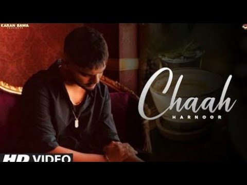 chaah (official video) | Harnoor | latest punjabi song 2021