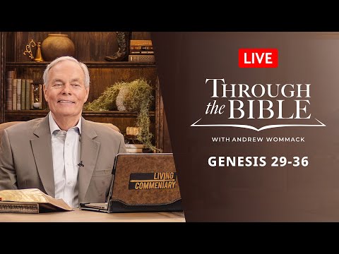 Through the Bible: Genesis 29-36 - LIVE with Andrew Wommack - August 22, 2025