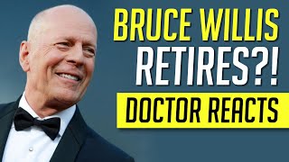 Doctor Reacts: BRUCE WILLIS RETIRES due to Aphasia 🧠💬