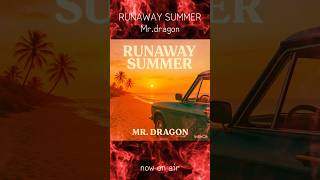 RUNAWAY SUMMER/Mr.dragon shorts ver
