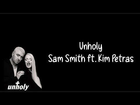 Unholy (feat. Kim Petras) - Sam Smith