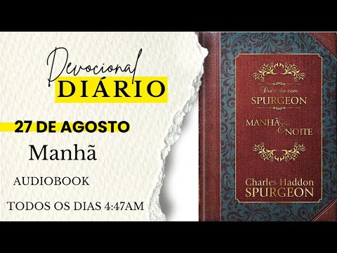 DEVOCIONAL DIÁRIO DE CHARLES SPURGEON |27 DE AGOSTO|NOITE|NÚMEROS 14:11