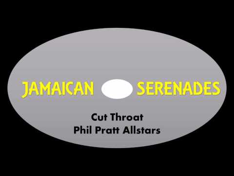 Phil Pratt Allstars-Cut Throat (Jamaican Serenades)