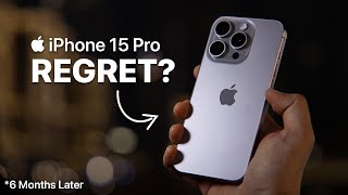 iPhone 15 Pro — 6 Months Later (Long-Term Review)