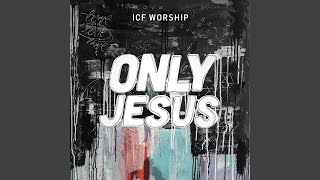 Only Jesus (Remix)