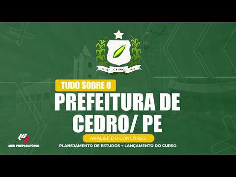 CONCURSO PREFEITURA DE CEDRO/PE + PLANEJAMENTO DE ESTUDOS