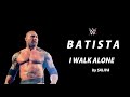 WWE Batista Theme I Walk Alone 30 Minute Version No Restart Delay