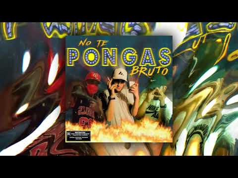 MA$$ MONY x 13 FATAL x FAT REYNOLDS - NO TE PONGAS BRUTO