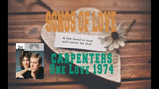 CARPENTERS - ONE LOVE