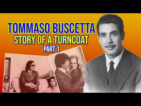 Tommaso Buscetta - Story of a Turncoat (Part 1)