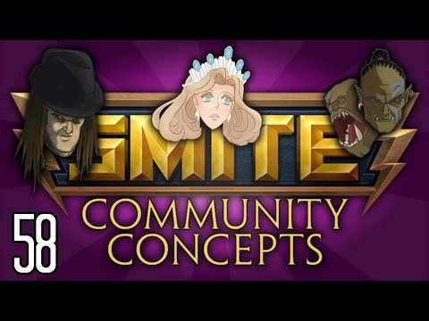 SMITE Community Concepts - Episode 58