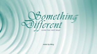 Download lagu [Vietsub   Lyrics] Something Different - CLNGR feat. Matt Bloyd mp3