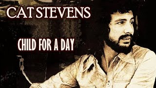 Child For A Day - Cat Stevens Karaoke