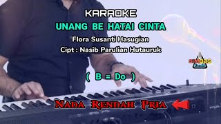 Download lagu KARAOKE UNANG BE HATAI CINTA Nada Pria / Cowok ( B=Do ) | Flora Hasugian | Lagu Batak Populer Viral mp3