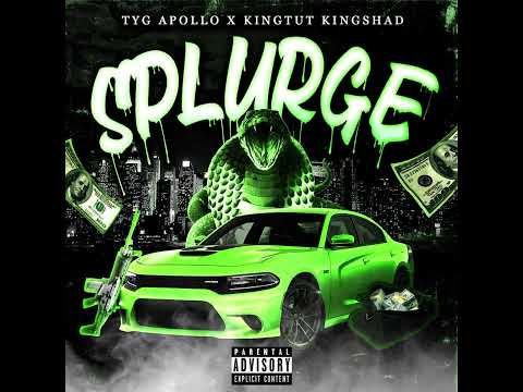 TYG Apollo - Splurge ft. King Tut King Shad (OFFICIAL AUDIO)