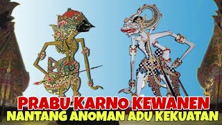 Download lagu ISTIMEWA MUNG ANOMAN SING KUAT NANDINGI KEKUATANE PRABU KARNO KI SENO NUGROHO mp3