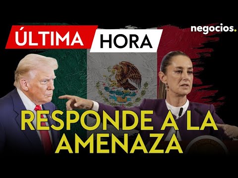 ÚLTIMA HORA: Sheinbaum responde a la amenaza de Trump de ataque en México: "Vamos a estrechar lazos"