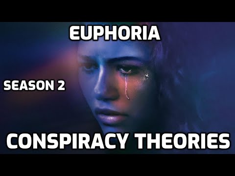 EUPHORIA - CONSPIRACY THEORIES, SEASON 2