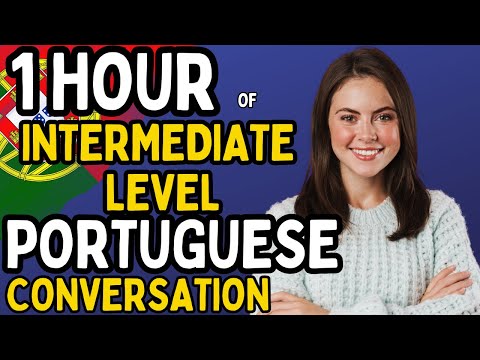 Learn Portuguese: 1 Hour Intermediate Conversation Course 🇵🇹